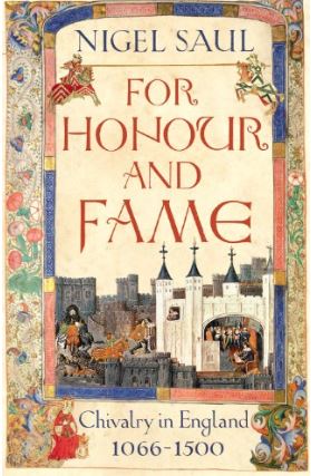 For Honour and Fame - Nigel Saul